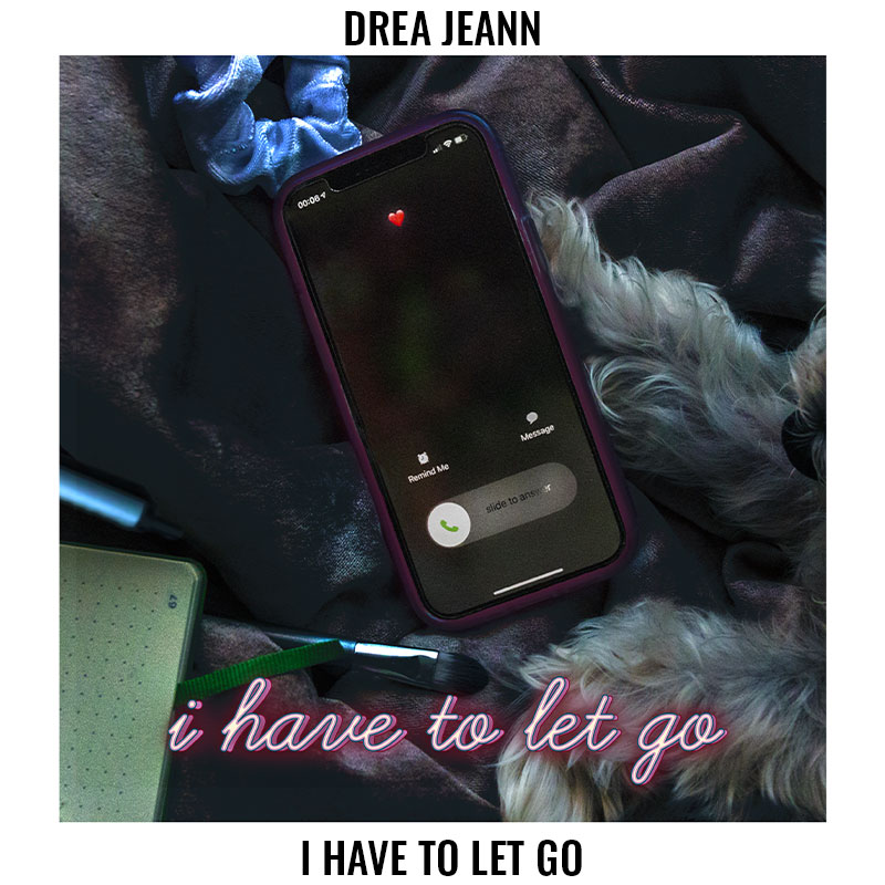 drea jeann i have to let go cover